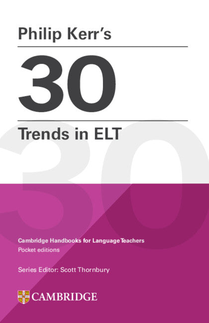 Philip Kerr’s 30 Trends in ELT (Paperback / softback) 9781009073721