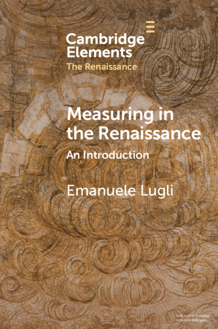 Measuring in the Renaissance; An Introduction (Paperback / softback) 9781009073974