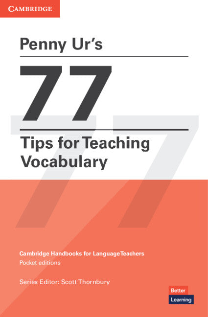 Penny Ur's 77 Tips for Teaching Vocabulary (Paperback / softback) 9781009074001