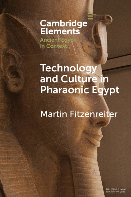Technology and Culture in Pharaonic Egypt; Actor Network Theory and the Archaeology of Things and People (Paperback / softback) 9781009074353