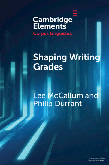 Shaping Writing Grades; Collocation and Writing Context Effects (Paperback / softback) 9781009074445