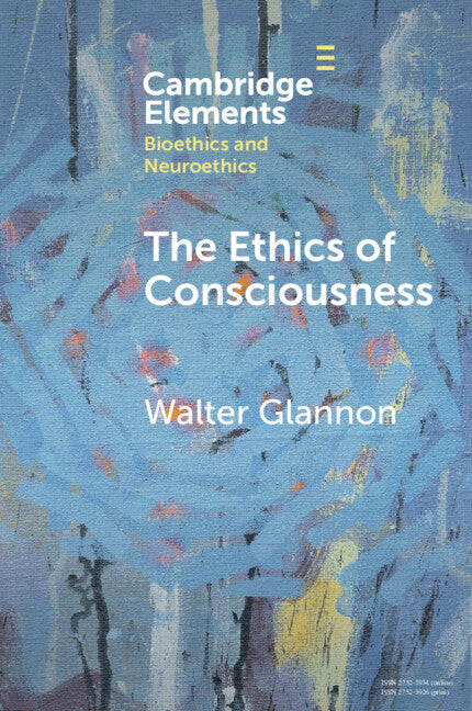 The Ethics of Consciousness (Paperback / softback) 9781009078047