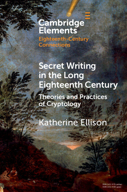 Secret Writing in the Long Eighteenth Century; Theories and Practices of Cryptology (Paperback / softback) 9781009078146