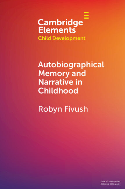 Autobiographical Memory and Narrative in Childhood (Paperback / softback) 9781009087315