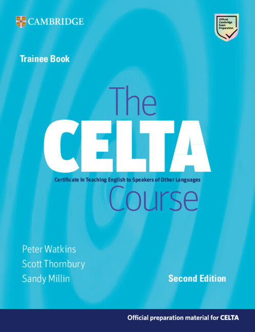 The CELTA Course Trainee Book (Paperback / softback) 9781009095341