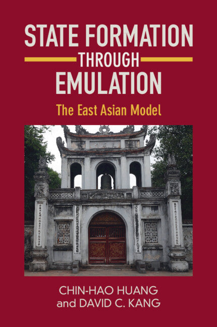 State Formation through Emulation; The East Asian Model (Paperback / softback) 9781009096317