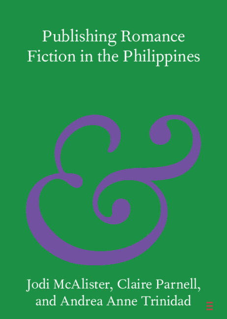 Publishing Romance Fiction in the Philippines (Paperback / softback) 9781009096430