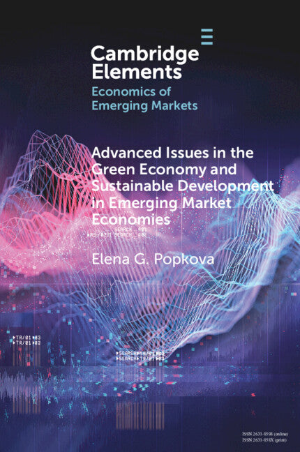 Advanced Issues in the Green Economy and Sustainable Development in Emerging Market Economies (Paperback / softback) 9781009097987