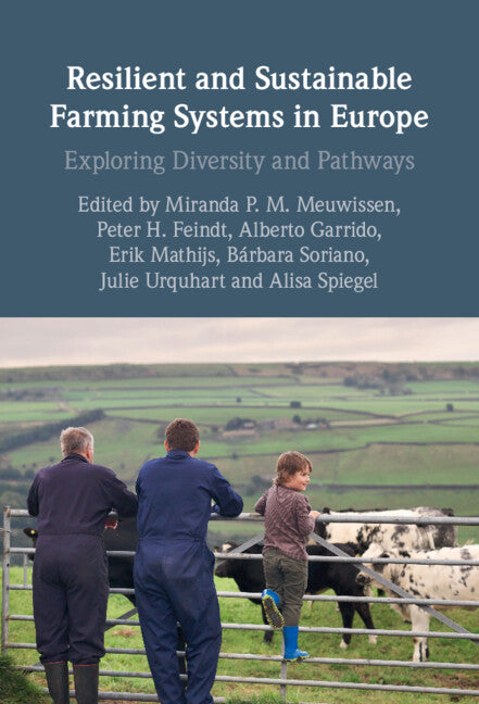 Resilient and Sustainable Farming Systems in Europe; Exploring Diversity and Pathways (Hardback) 9781009098281