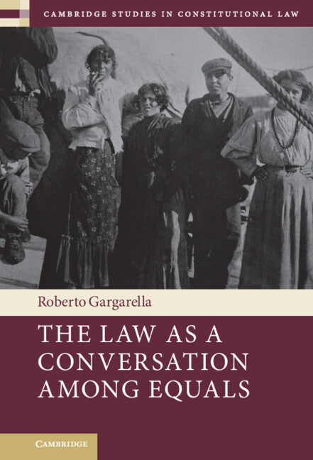 The Law As a Conversation among Equals (Hardback) 9781009098595