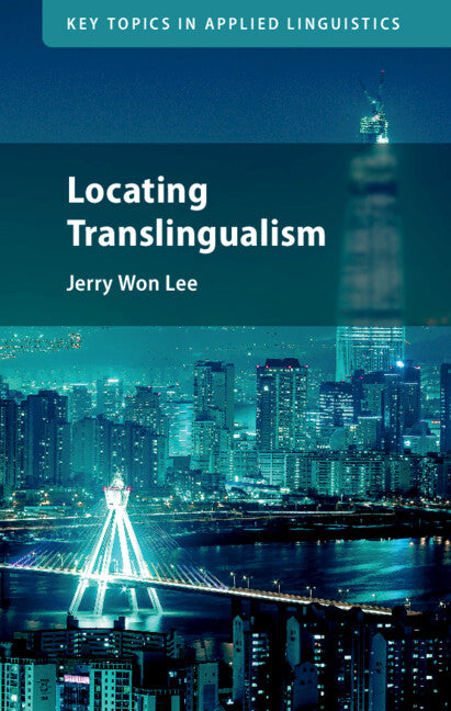 Locating Translingualism (Hardback) 9781009100106