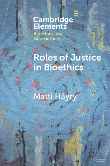 Roles of Justice in Bioethics (Paperback / softback) 9781009108478