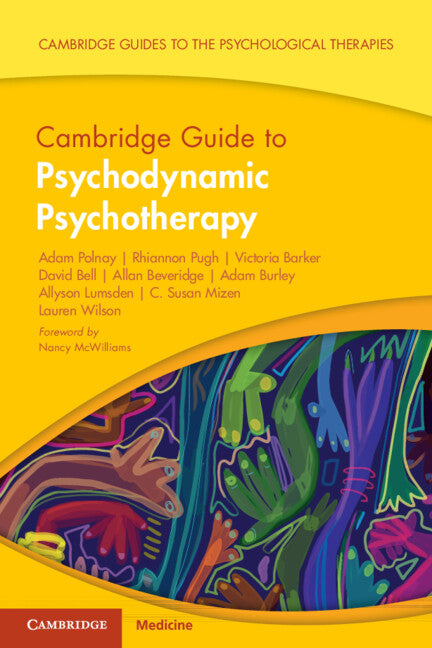 Cambridge Guide to Psychodynamic Psychotherapy (Paperback / softback) 9781009108508