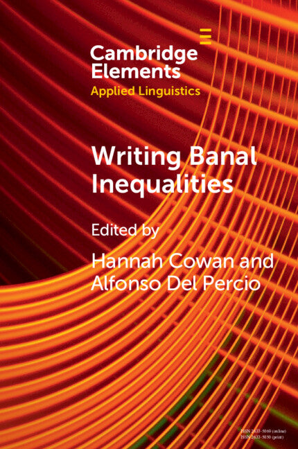 Writing Banal Inequalities; How to Fabricate Stories Which Disrupt (Paperback / softback) 9781009108515