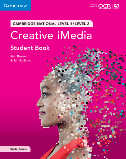 Cambridge National in Creative iMedia Student Book with Digital Access (2 Years); Level 1/Level 2 (Multiple-component retail product) 9781009110358