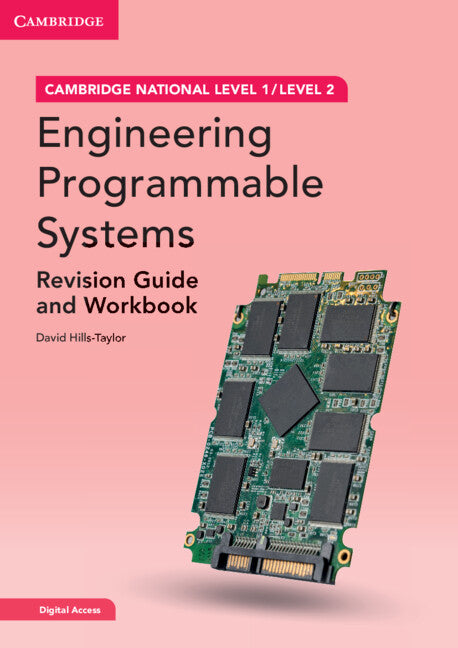 Cambridge National in Engineering Programmable Systems Revision Guide and Workbook with Digital Access (2 Years); Level 1/Level 2 (Multiple-component retail product) 9781009121897