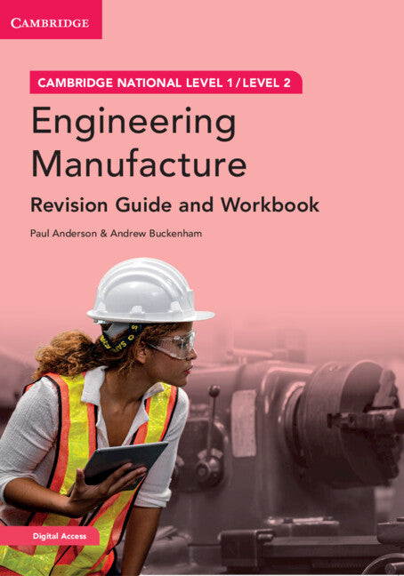 Cambridge National in Engineering Manufacture Revision Guide and Workbook with Digital Access (2 Years); Level 1/Level 2 (Multiple-component retail product) 9781009121910