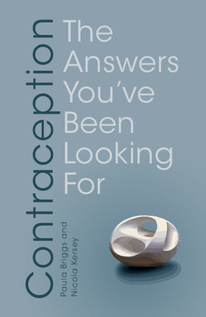 Contraception; The Answers You've Been Looking For (Paperback / softback) 9781009124386