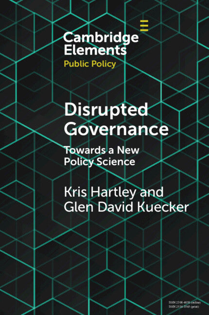 Disrupted Governance; Towards a New Policy Science (Paperback / softback) 9781009125680