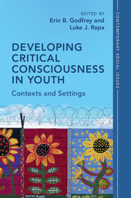 Developing Critical Consciousness in Youth; Contexts and Settings (Paperback / softback) 9781009153829