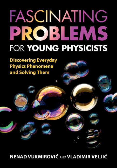 Fascinating Problems for Young Physicists; Discovering Everyday Physics Phenomena and Solving Them (Paperback / softback) 9781009160278