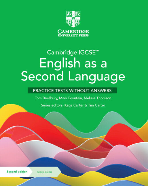 Cambridge IGCSE™ English as a Second Language Practice Tests without Answers with Digital Access (2 Years) (Multiple-component retail product) 9781009166089