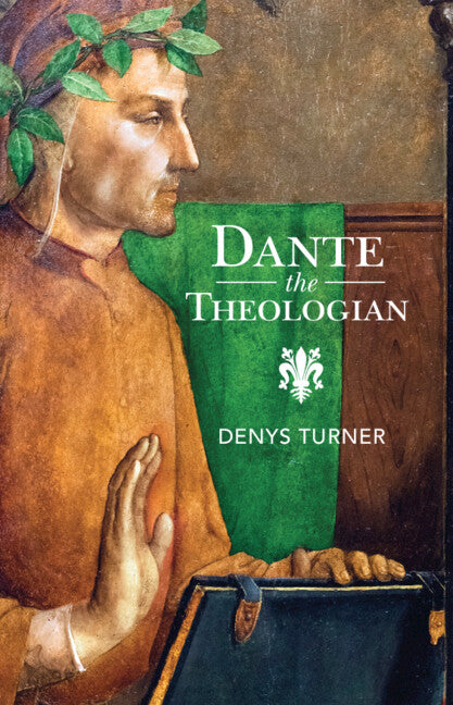 Dante the Theologian (Hardback) 9781009168700