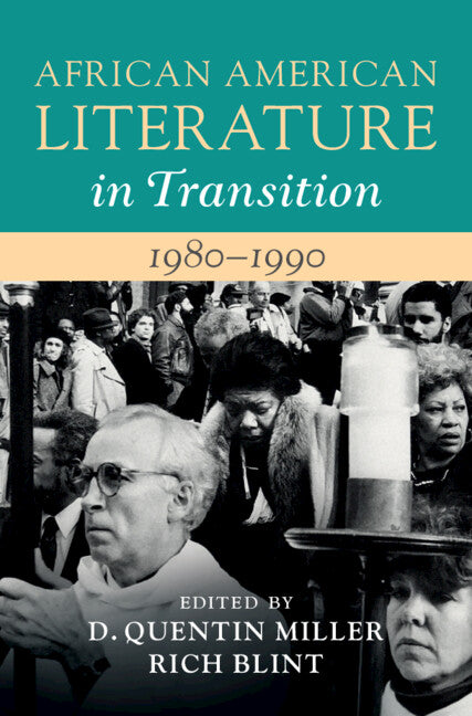 African American Literature in Transition, 1980–1990: Volume 15 (Hardback) 9781009179348