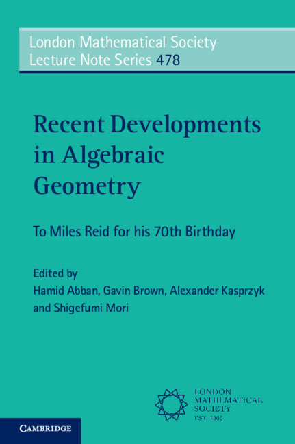 Recent Developments in Algebraic Geometry; To Miles Reid for his 70th Birthday (Paperback / softback) 9781009180856