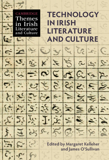 Technology in Irish Literature and Culture (Hardback) 9781009182874