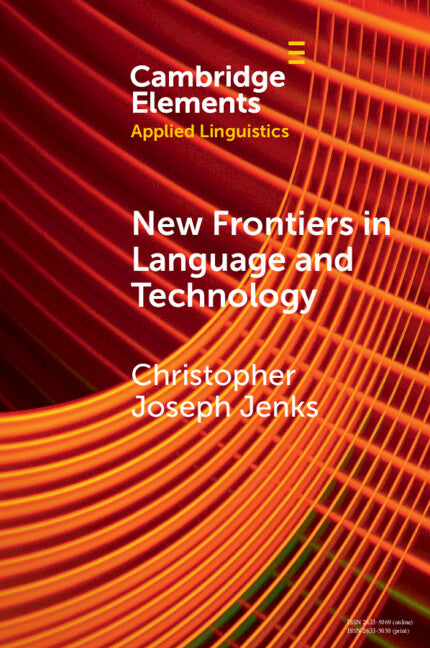 New Frontiers in Language and Technology (Paperback / softback) 9781009184397