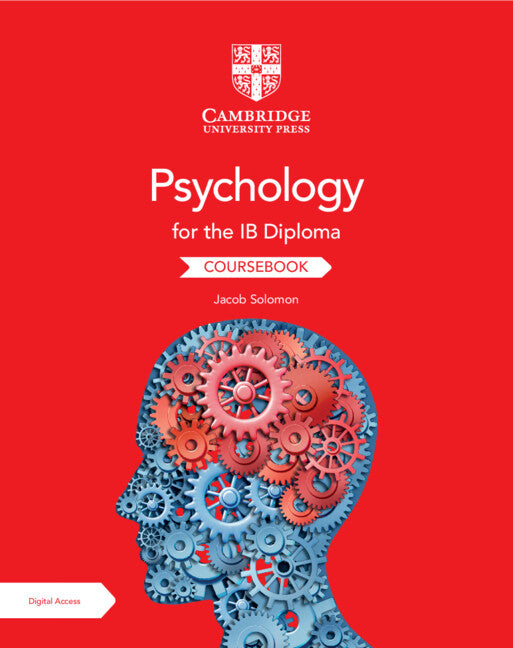 Psychology for the IB Diploma Coursebook with Digital Access (2 Years) (Multiple-component retail product) 9781009190756