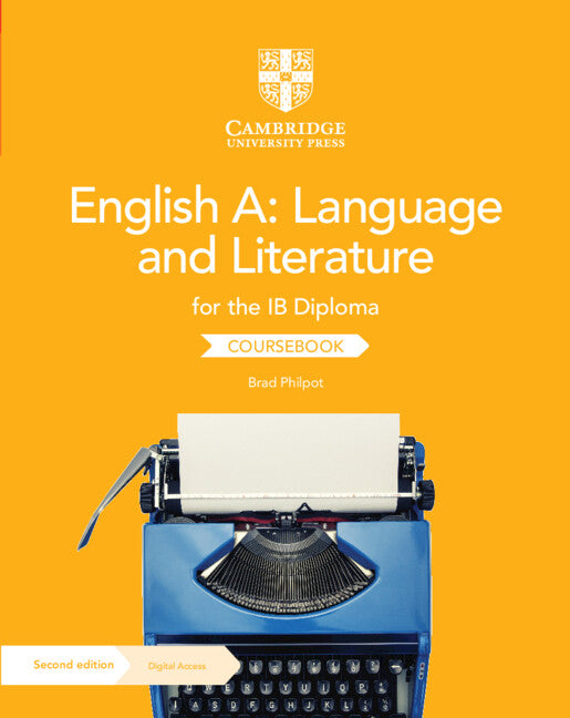 English A: Language and Literature for the IB Diploma Coursebook with Digital Access (2 Years) (Multiple-component retail product) 9781009190886