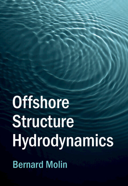 Offshore Structure Hydrodynamics (Hardback) 9781009198042