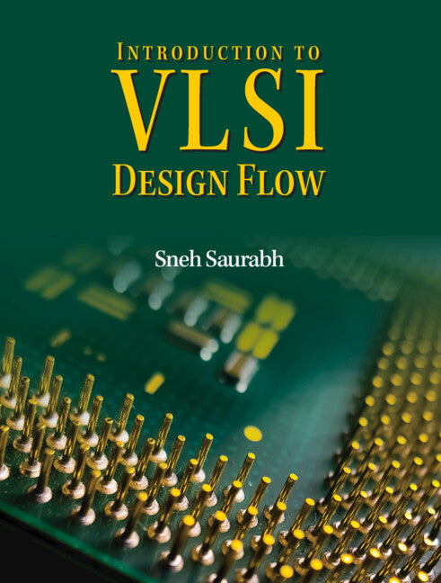 Introduction to VLSI Design Flow (Paperback) 9781009200813