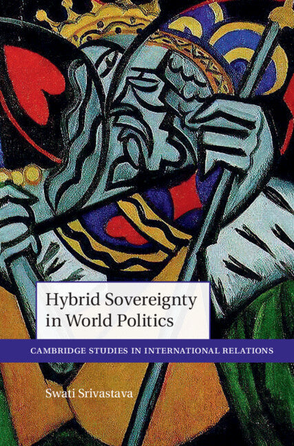 Hybrid Sovereignty in World Politics (Hardback) 9781009204507