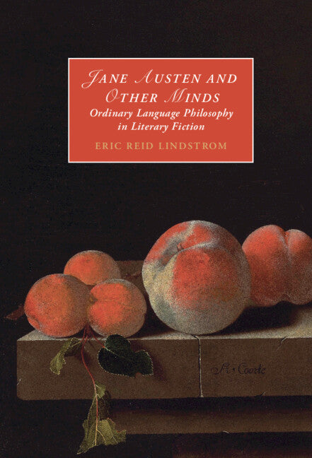 Jane Austen and Other Minds; Ordinary Language Philosophy in Literary Fiction (Hardback) 9781009206990