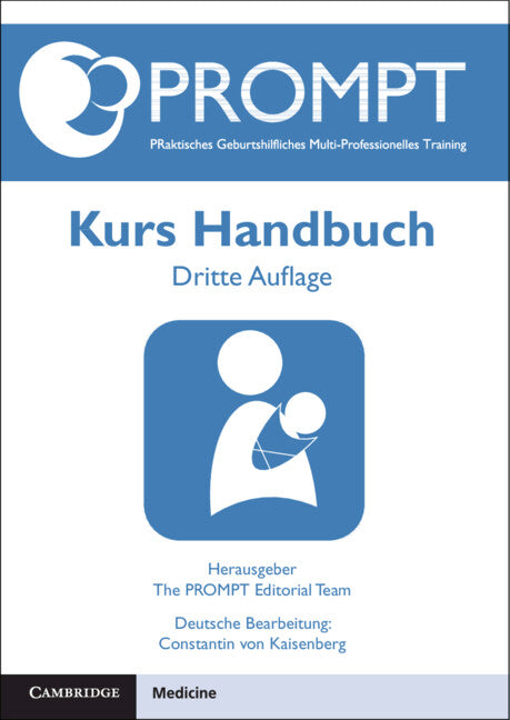 PROMPT PRaktisches Geburtshilfliches Multi-Professionelles Training, Kurs Handbuch (Paperback / softback) 9781009208703