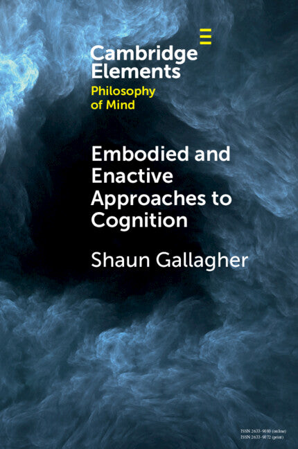 Embodied and Enactive Approaches to Cognition (Paperback / softback) 9781009209809