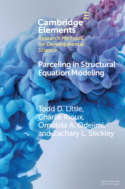 Parceling in Structural Equation Modeling; A Comprehensive Introduction for Developmental Scientists (Paperback / softback) 9781009211642
