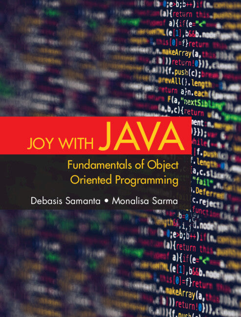 Joy with Java; Fundamentals of Object Oriented Programming (Paperback / softback) 9781009211918