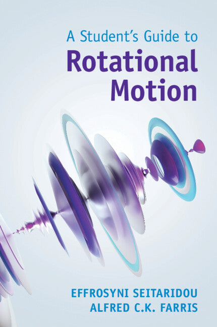 A Student's Guide to Rotational Motion (Paperback / softback) 9781009213356