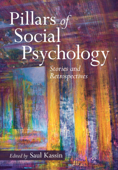 Pillars of Social Psychology; Stories and Retrospectives (Paperback / softback) 9781009214285