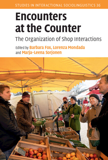 Encounters at the Counter; The Organization of Shop Interactions (Hardback) 9781009215992