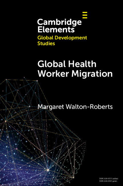 Global Health Worker Migration; Problems and Solutions (Paperback / softback) 9781009217798