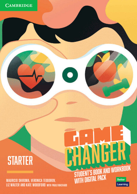 Game Changer Starter Student's Book and Workbook with Digital Pack (Multiple-component retail product) 9781009219952