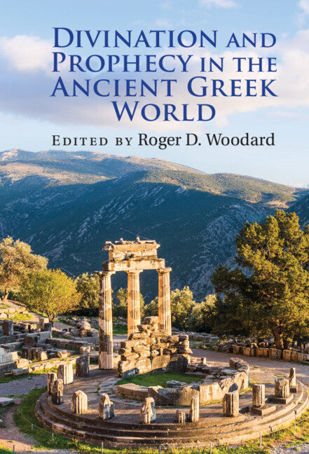 Divination and Prophecy in the Ancient Greek World (Hardback) 9781009221610