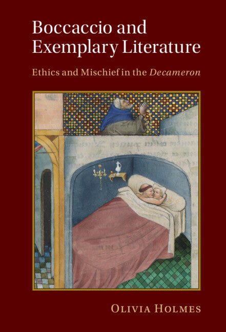 Boccaccio and Exemplary Literature; Ethics and Mischief in the Decameron (Hardback) 9781009224338