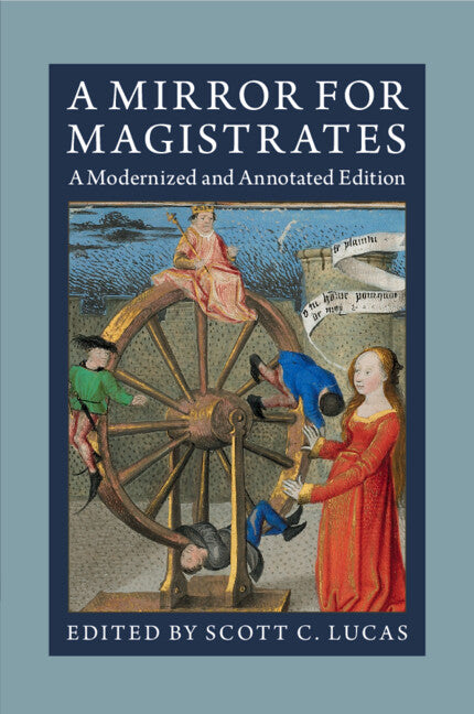 A Mirror for Magistrates; A Modernized and Annotated Edition (Paperback / softback) 9781009224390