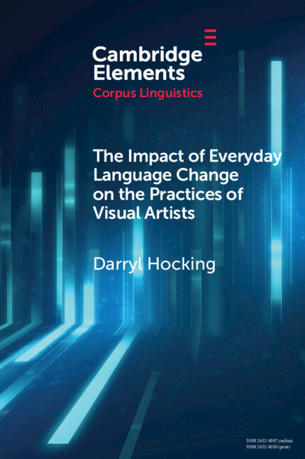 The Impact of Everyday Language Change on the Practices of Visual Artists (Paperback / softback) 9781009225731